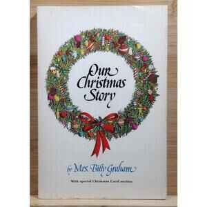 Our Christmas Story by Mrs. Billy Graham - Illustrated Religious Christmas Book